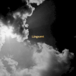 Långsamt