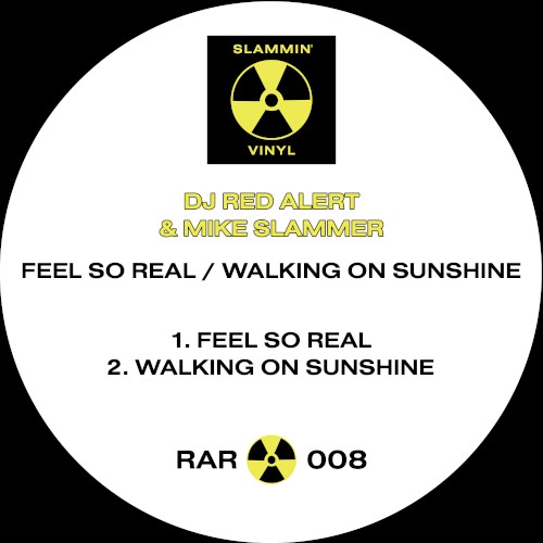 Feel So Real & Walking On Sunshine