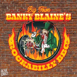 Big Town Banky Blaine’s Rockabilly BBQ
