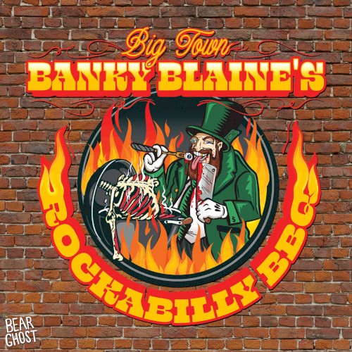 Big Town Banky Blaine’s Rockabilly BBQ
