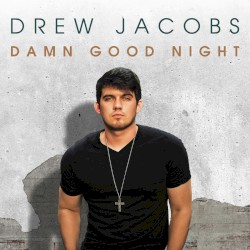 Damn Good Night