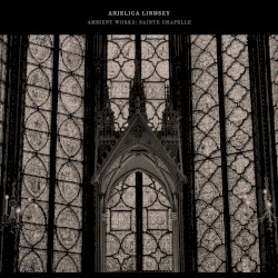 Ambient Works: Sainte-Chapelle
