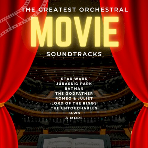 The Greatest Orchestral Movie Soundtracks