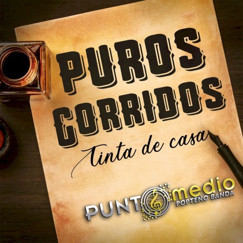 Puros corridos, tinta de casa