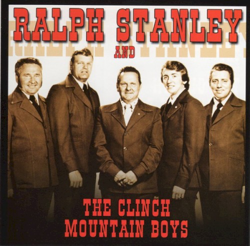 Ralph Stanley and the Clinch Mountain Boys