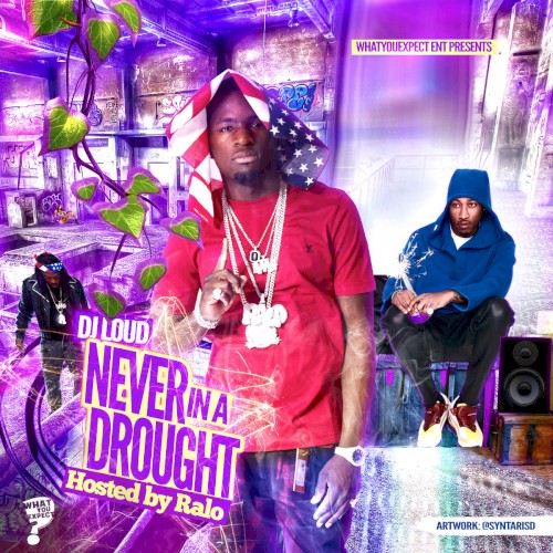 Never In A Drought