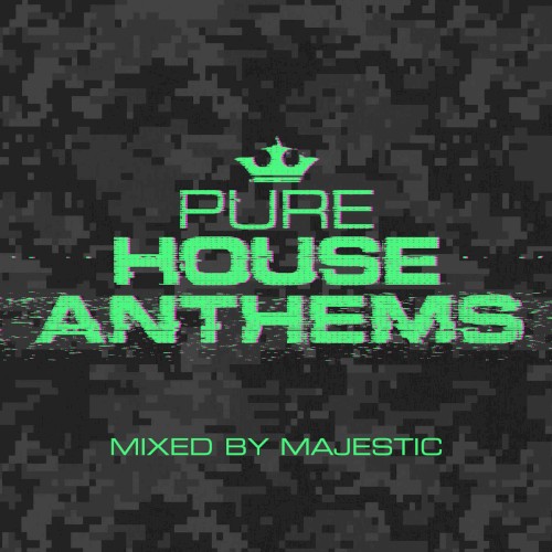 Pure House Anthems