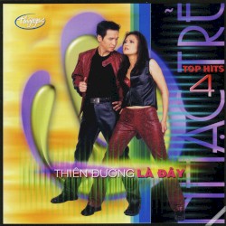 Top Hits 4 - Thiên đường là đây