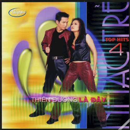 Top Hits 4 - Thiên đường là đây