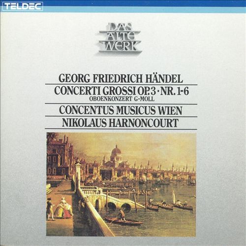 Concerti Grossi, Op. 3, Nr. 1 - 6