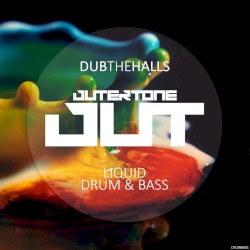 Liquid Drum & Bass 001 - Dub the Halls