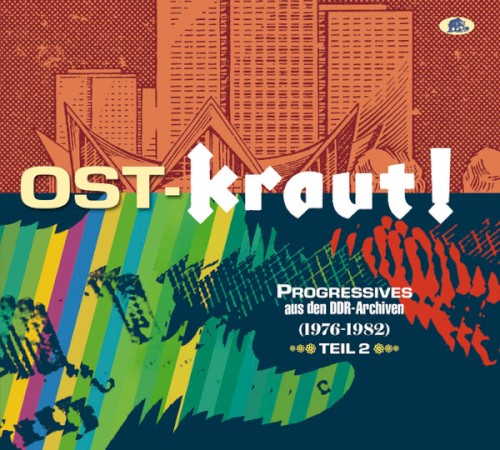 Ost-Kraut! Progressives aus den DDR-Archiven (1976-1982) Teil 2