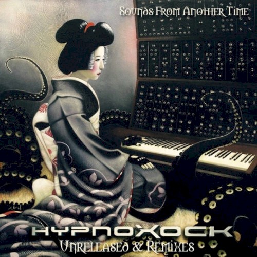 Sounds From Another Time - Unreleased & Remixes