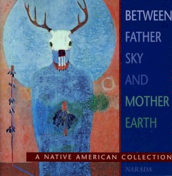 Between Father Sky and Mother Earth