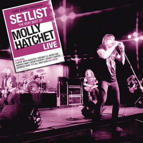 Setlist: The Very Best Of Molly Hatchet (Live)
