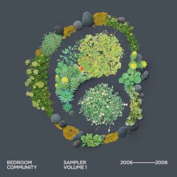 Bedroom Community Sampler, Volume 1: 2006-2008