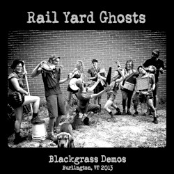 Blackgrass Demos (Burlington, VT 2013)