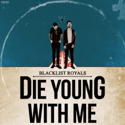 Die Young With Me