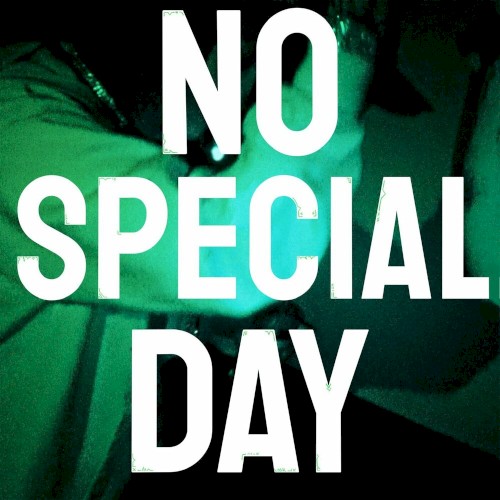NO SPECIAL DAY