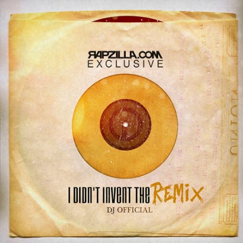 I Didn't Invent The Remix