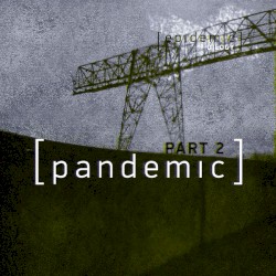 [ Pandemic ]