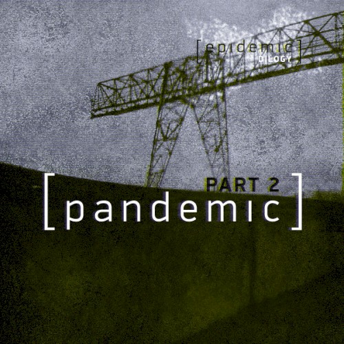 [ Pandemic ]