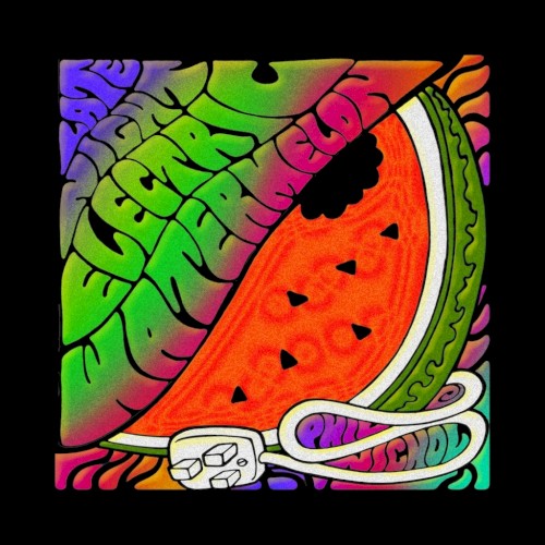 Late Night Electric Watermelon