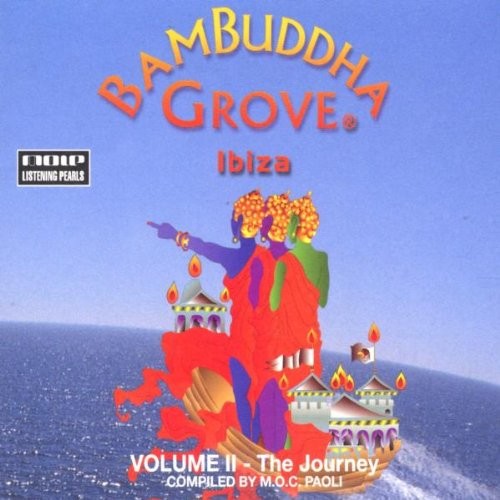 Bambuddha Grove Ibiza Vol.2 - The Journey