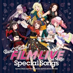 劇場版「BanG Dream! FILM LIVE 2nd Stage」Special Songs