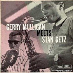 Stan Getz & The Oscar Peterson Trio + Getz Meets Mulligan In Hi Fi