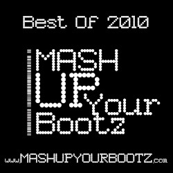 Mash‐Up Your Bootz Party “Best of 2010”