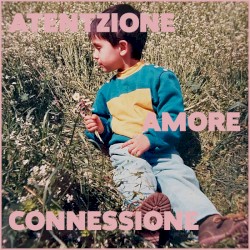 ATENTZIONE AMORE CONNESSIONE