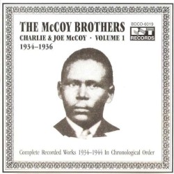 The McCoy Brothers - Complete Recorded Works 1934-1944 In Chronological Order: Volume 1 1934-1936