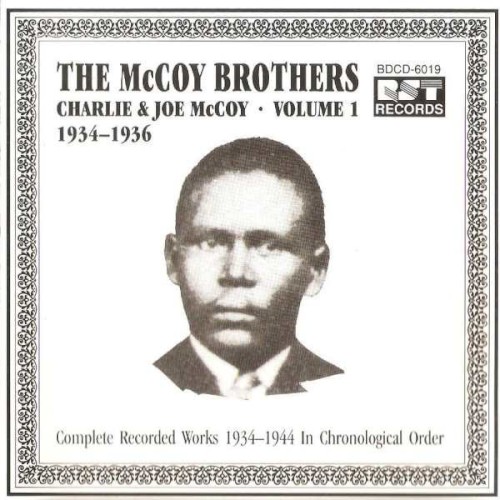 The McCoy Brothers - Complete Recorded Works 1934-1944 In Chronological Order: Volume 1 1934-1936