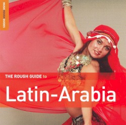 The Rough Guide to Latin-Arabia