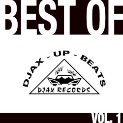 Best of Djax-Up-Beats, Volume 1