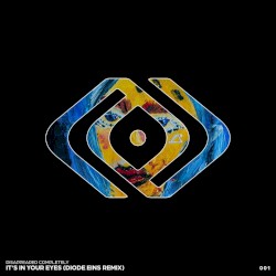 It's in Your Eyes (Diode Eins remix)