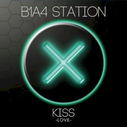 B1A4 Station Kiss