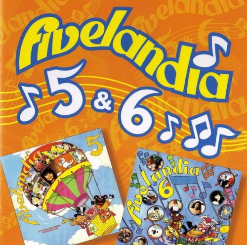 Fivelandia 5 & 6