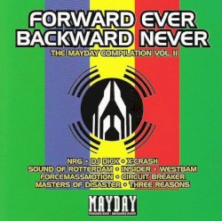 Mayday Compilation, Volume 2: Forward Ever, Backward Never