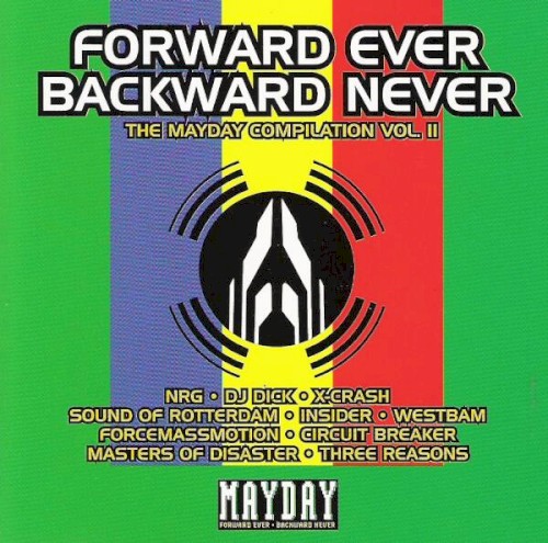 Mayday Compilation, Volume 2: Forward Ever, Backward Never