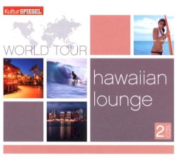 KulturSPIEGEL - World Tour: Hawaiian Lounge