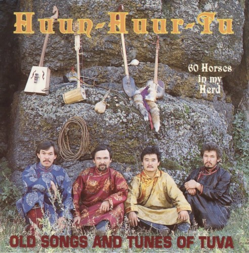 60 Horses in My Herd: Old Songs and Tunes of Tuva