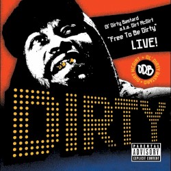 Free to Be Dirty