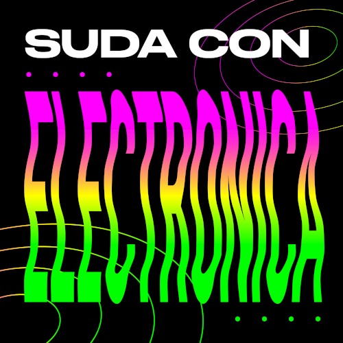 Suda con Electrónica