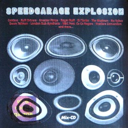 Speedgarage Explosion