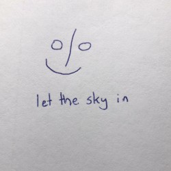 let the sky in