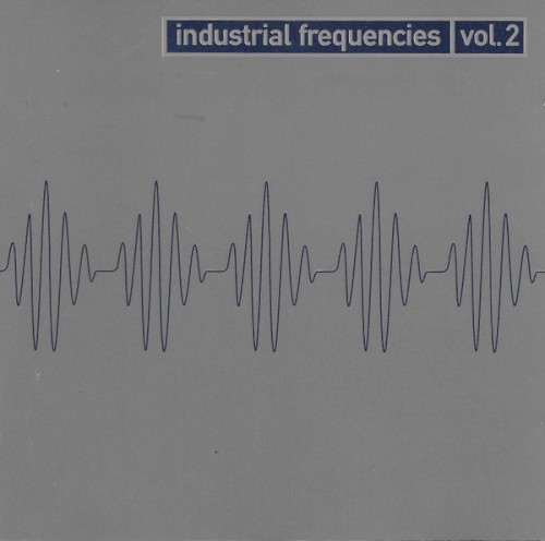Industrial Frequencies, Volume 2