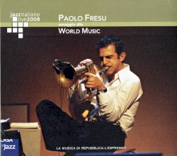 Jazzitaliano Live 2008: Omaggio alla world music
