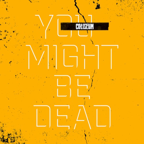 You Might Be Dead